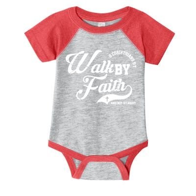 Walk By Faith And Not By Sight Infant Baby Jersey Bodysuit