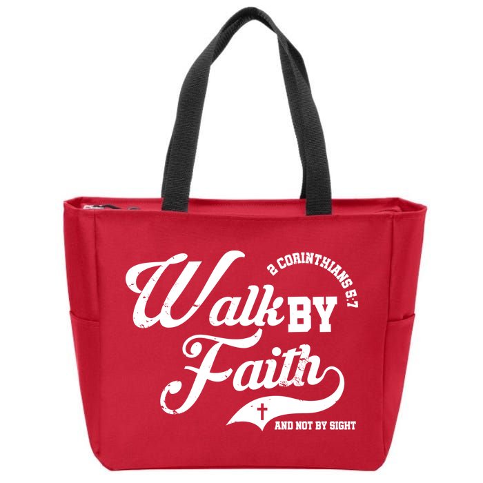 Walk By Faith And Not By Sight Zip Tote Bag