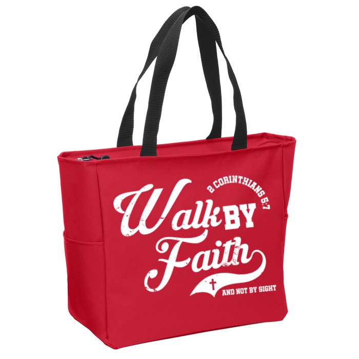 Walk By Faith And Not By Sight Zip Tote Bag
