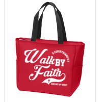 Walk By Faith And Not By Sight Zip Tote Bag