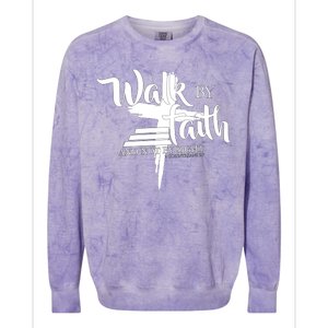 Walk By Faith Not By Sight Colorblast Crewneck Sweatshirt