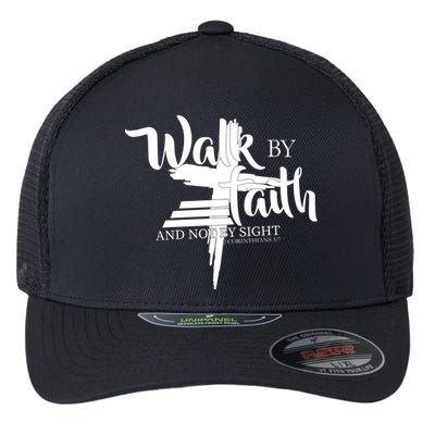 Walk By Faith Not By Sight Flexfit Unipanel Trucker Cap