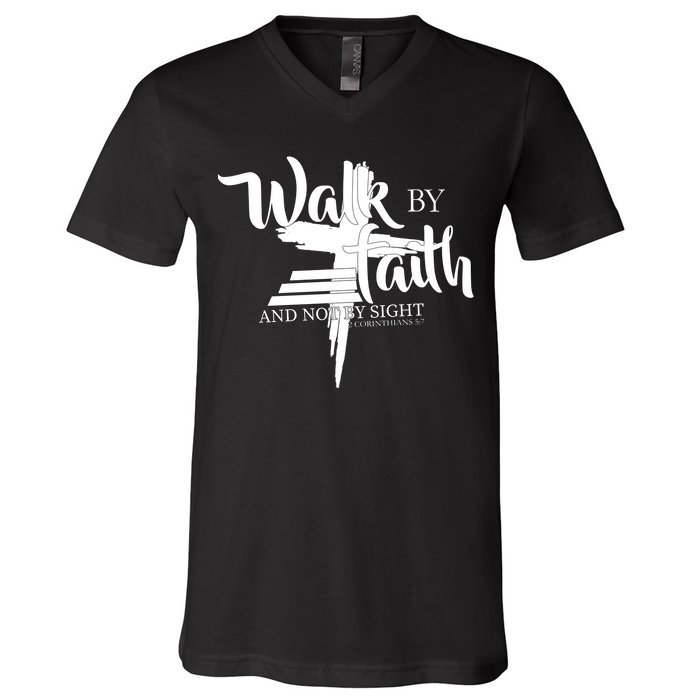 Walk By Faith Not By Sight V-Neck T-Shirt