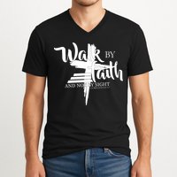 Walk By Faith Not By Sight V-Neck T-Shirt