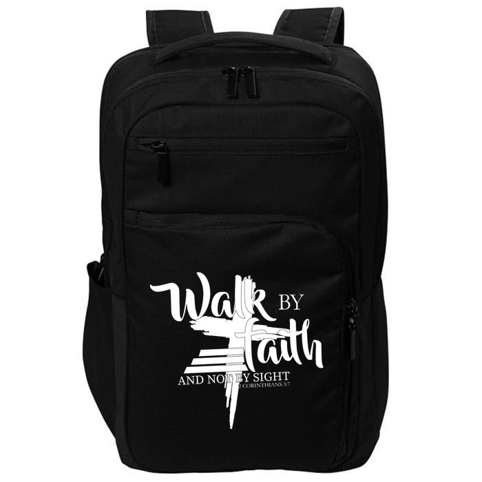 Walk By Faith Not By Sight Impact Tech Backpack