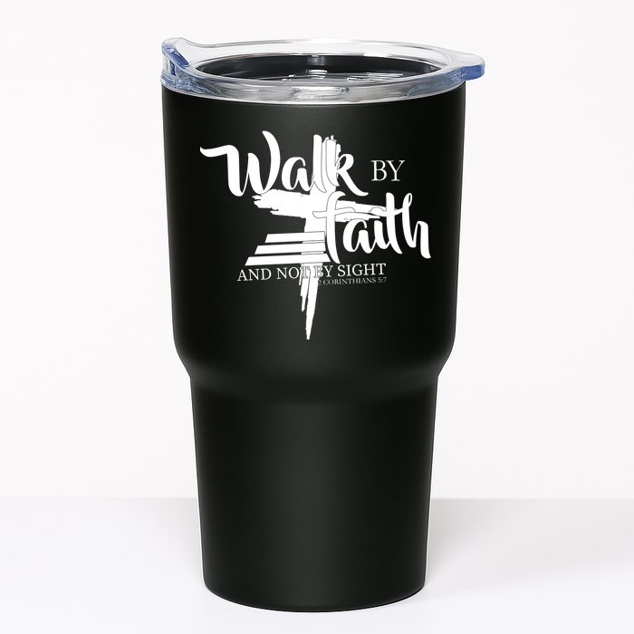 Walk By Faith Not By Sight Tumbler