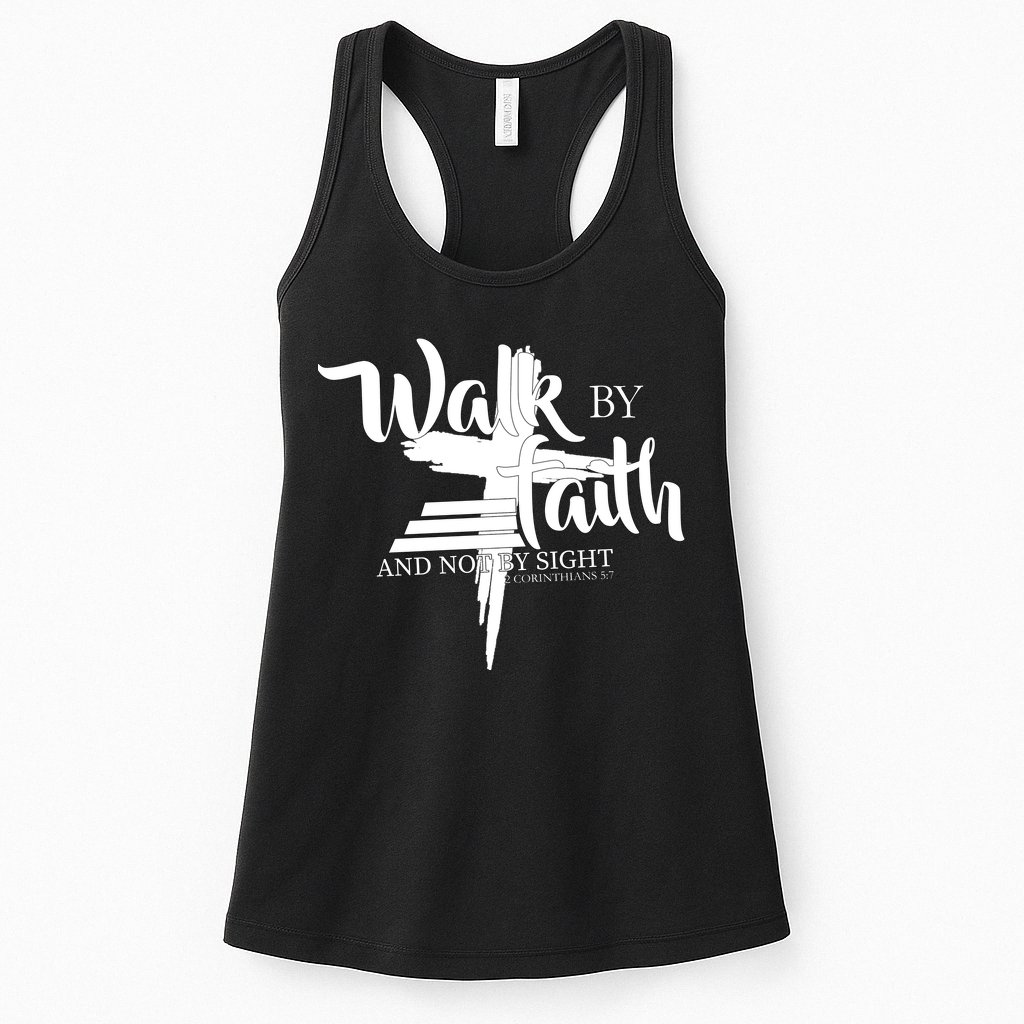 Walk By Faith Not By Sight Womens Tank Top