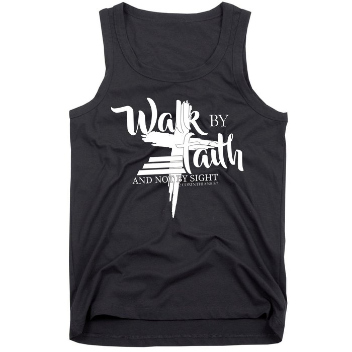 Walk By Faith Not By Sight Tank Top