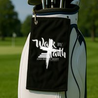 Walk By Faith Not By Sight Golf Towel