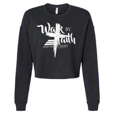 Walk By Faith Not By Sight Cropped Pullover Crew