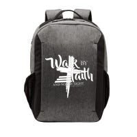 Walk By Faith Not By Sight Vector Backpack