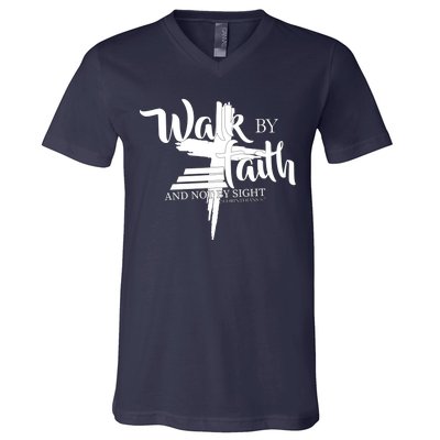 Walk By Faith Not By Sight V-Neck T-Shirt