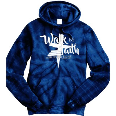 Walk By Faith Not By Sight Tie Dye Hoodie