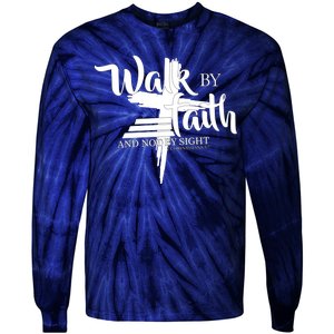 Walk By Faith Not By Sight Tie-Dye Long Sleeve Shirt