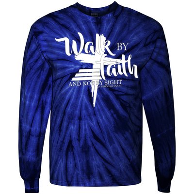 Walk By Faith Not By Sight Tie-Dye Long Sleeve Shirt