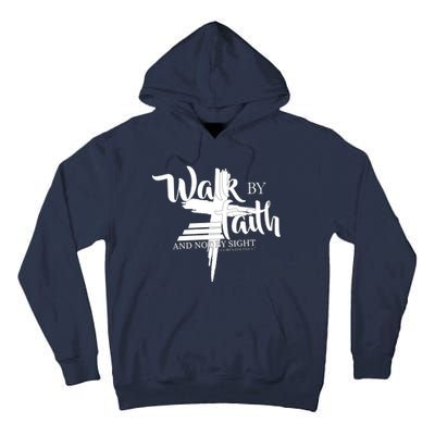 Walk By Faith Not By Sight Tall Hoodie