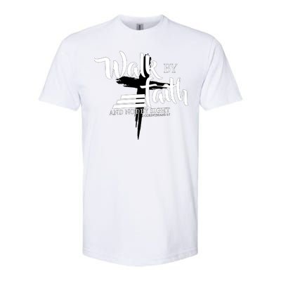 Walk By Faith Not By Sight Softstyle® CVC T-Shirt