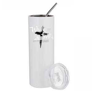 Walk By Faith Not By Sight Stainless Steel Tumbler