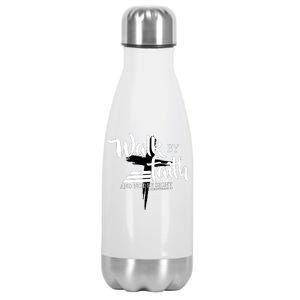 Walk By Faith Not By Sight Stainless Steel Insulated Water Bottle