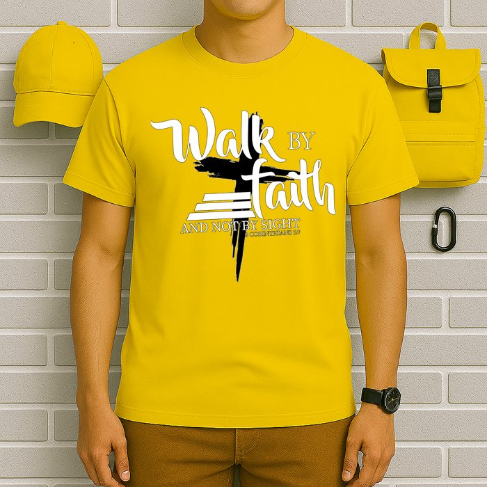 Walk By Faith Not By Sight T-Shirt