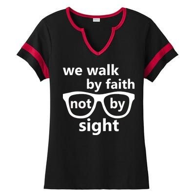 Walk By Faith Not By Sight Christian Ladies Halftime Notch Neck Tee