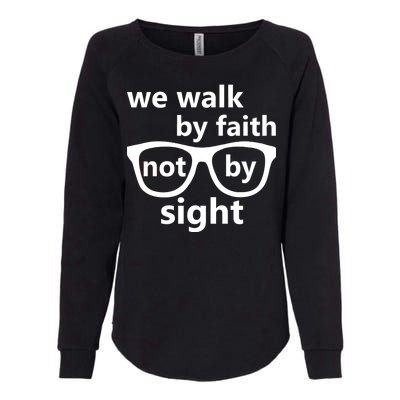 Walk By Faith Not By Sight Christian Womens California Wash Sweatshirt