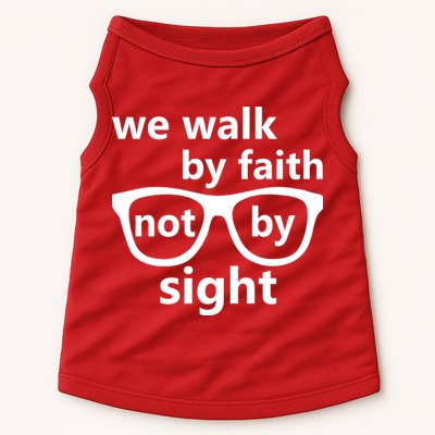 Walk By Faith Not By Sight Christian Doggie Tank
