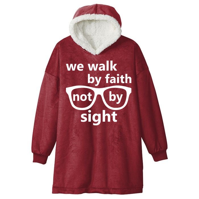 Walk By Faith Not By Sight Christian Hooded Wearable Blanket