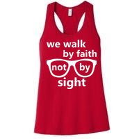 Walk By Faith Not By Sight Christian Women's Racerback Tank