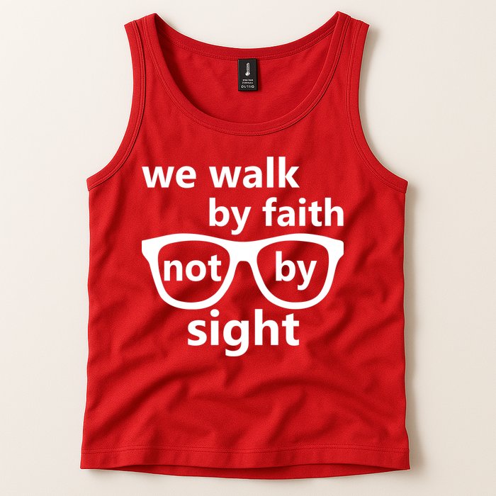 Walk By Faith Not By Sight Christian Tank Top