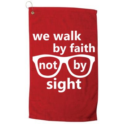 Walk By Faith Not By Sight Christian Golf Towel
