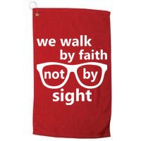 Walk By Faith Not By Sight Christian Golf Towel
