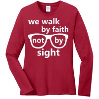 Walk By Faith Not By Sight Christian Ladies Long Sleeve Shirt