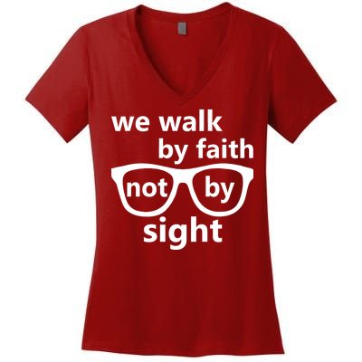 Walk By Faith Not By Sight Christian Women's V-Neck T-Shirt