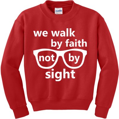 Walk By Faith Not By Sight Christian Kids Sweatshirt