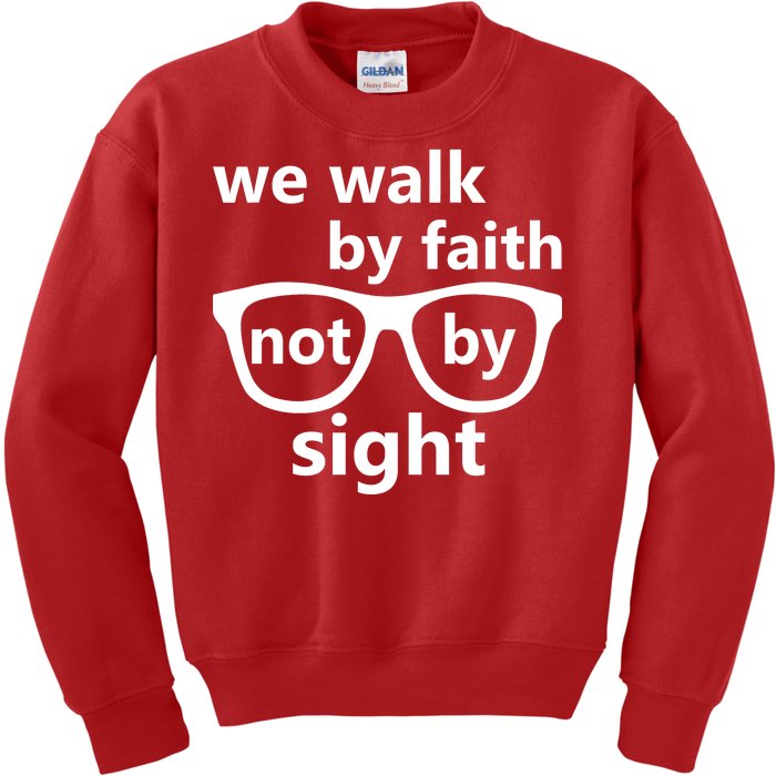 Walk By Faith Not By Sight Christian Kids Sweatshirt