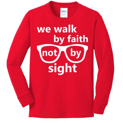 Walk By Faith Not By Sight Christian Kids Long Sleeve Shirt