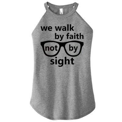 Walk By Faith Not By Sight Christian Women's Perfect Tri Rocker Tank