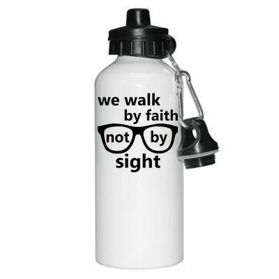 Walk By Faith Not By Sight Christian Aluminum Water Bottle