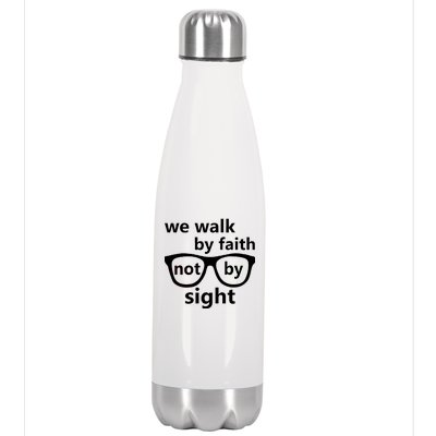 Walk By Faith Not By Sight Christian Stainless Steel Insulated Water Bottle