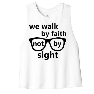 Walk By Faith Not By Sight Christian Women's Racerback Cropped Tank