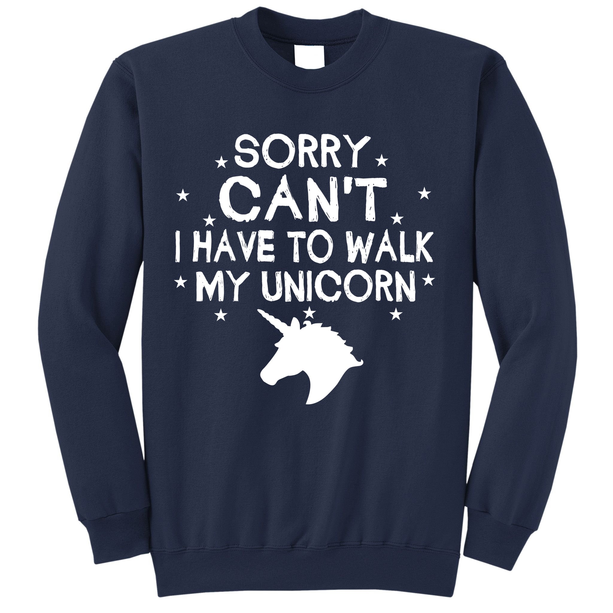 Walk My Unicorn  Sweatshirt