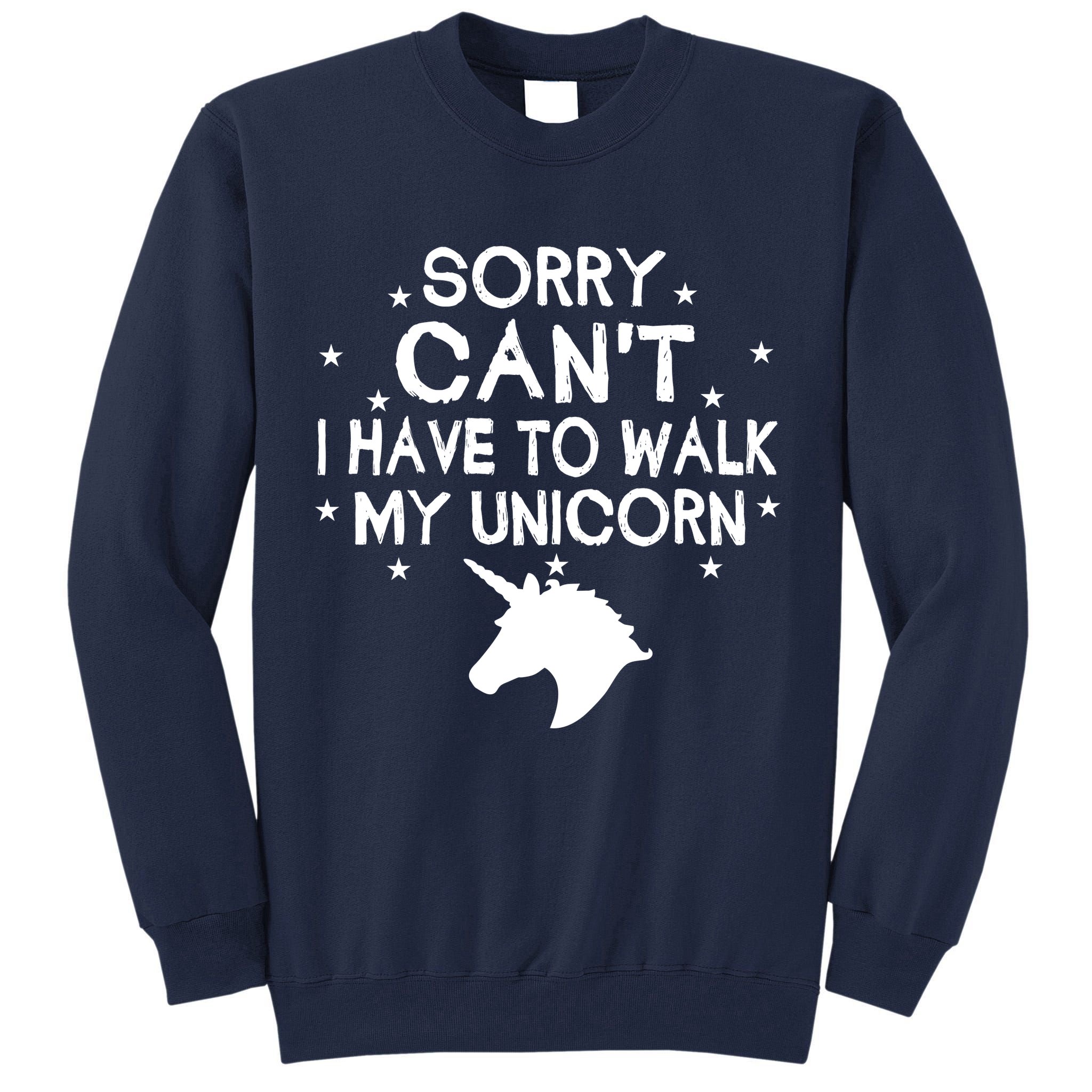 Walk My Unicorn  Tall Sweatshirt