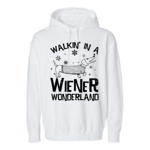 Walking In A Wiener Wonderland Funny Christmas Garment-Dyed Fleece Hoodie