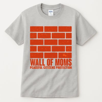 Wall Of Moms Peaceful Citizen Protection Tall T-Shirt