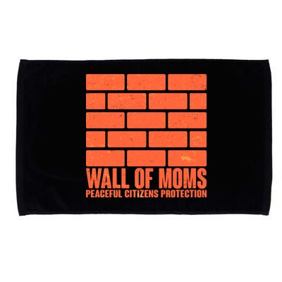 Wall Of Moms Peaceful Citizen Protection Microfiber Hand Towel