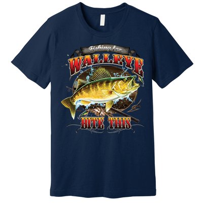 Walleye Bite This Premium T-Shirt