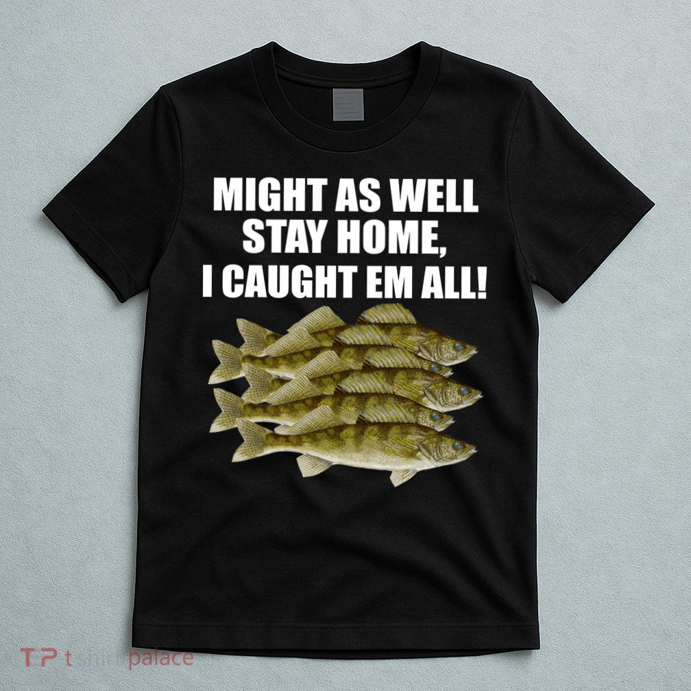 Walleye Caught Em All T-Shirt