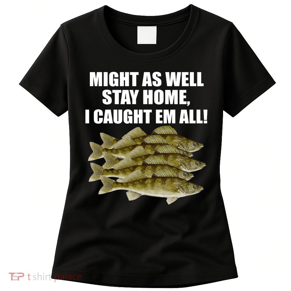 Walleye Caught Em All Womens T-Shirt