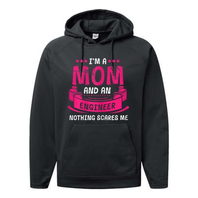 Womens A Mom And Engineer Nothing Scares Me Mechanical Funny Performance Fleece Hoodie